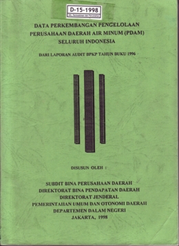 Data Perkembangan Pengelolaan Perusahaan Daerah Air Minum Pdam Seluruh Indonesia Dari Laporan Audit Bpkp Tahun Buku 1996 Pokja Ampl Air Minum Dan Penyehatan Lingkungan